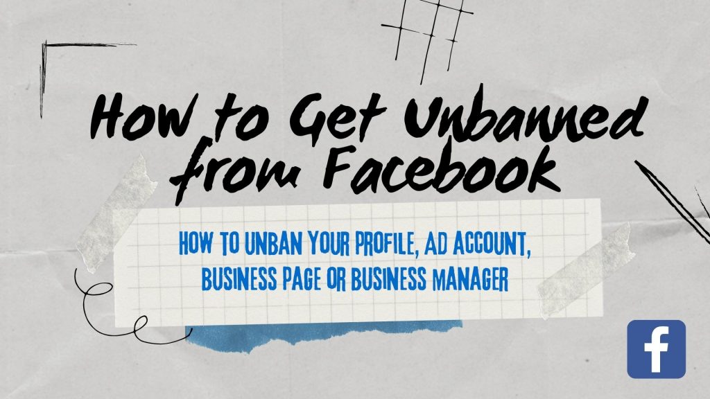 How to Get Unbanned from Facebook [Profile, Ad account, Page bans